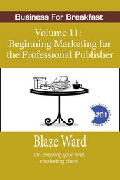 Beginning Marketing for the Professional Publisher