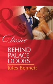 Behind Palace Doors (Mills & Boon Desire)