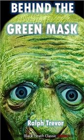 Behind the Green Mask