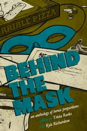 Behind the Mask