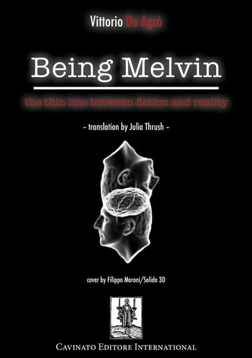 Being Melvin - Vittorio De Agrò