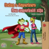 Being a Superhero Een superheld zijn