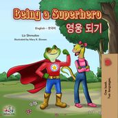 Being a Superhero (English Korean Bilingual Book)