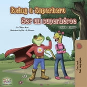 Being a Superhero Ser un superhéroe (English Spanish)