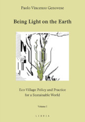 Being light on the Earth. Eco-village policy and practice for a sustainable world. 1.