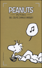 Bel colpo, Charlie Brown!. 15.