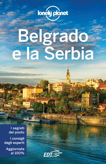 Belgrado e la Serbia - Marco Patrioli - Piero Pasini
