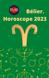 Bélier Horoscope 2023