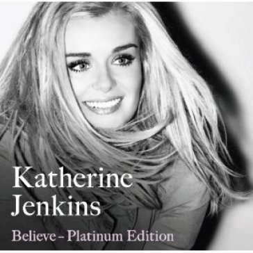 Believe -13tr- - Katherine Jenkins