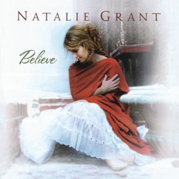 Believe - Natalie Grant