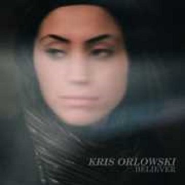 Believer - KRIS ORLOWSKI