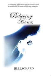 Believing Bones