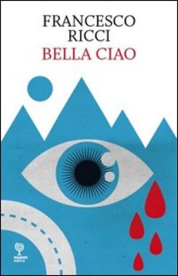 Bella ciao - Francesco Ricci