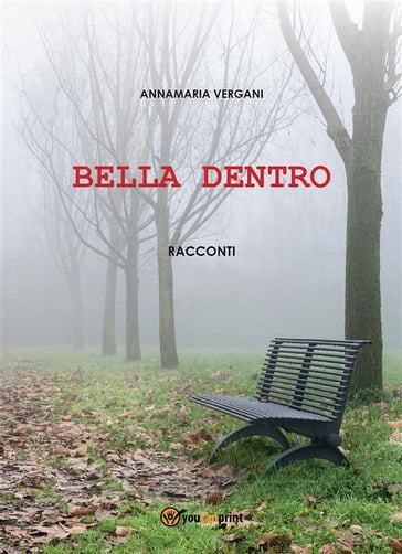 Bella dentro - Annamaria Vergani