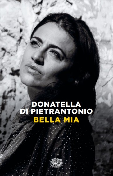 Bella mia - Donatella Di Pietrantonio