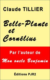 Belle-Plante et Cornélius