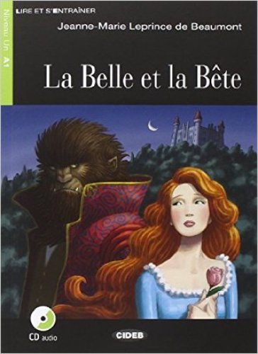 La Belle et la Bete. Con file audio MP3 scaricabili - Jeanne-Marie Leprince de Beaumont