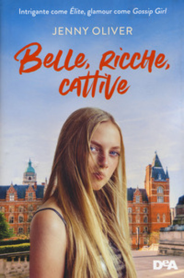 Belle, ricche, cattive - Oliver Jenny