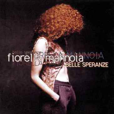 Belle speranze - Fiorella Mannoia