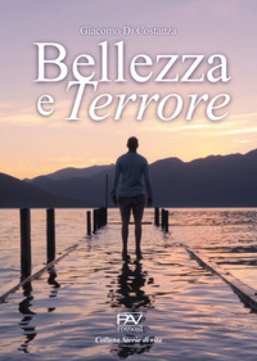 Bellezza e terrore - Giacomo Di Costanza