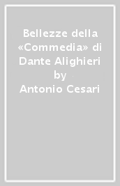 Bellezze della «Commedia» di Dante Alighieri