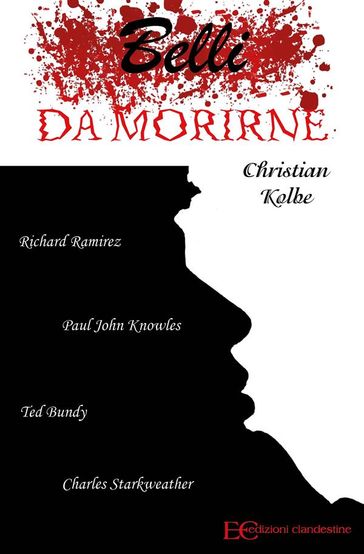 Belli da morirne - Christian Kolbe