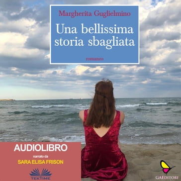 Una Bellissima Storia Sbagliata - Margherita Guglielmino