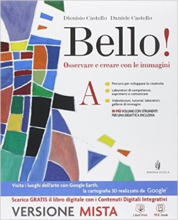 Bello! Vol. A-B-Album-Laboratorio delle competenze. Per la Scuola media. Con e-book. Con espansione online - Dionisio Castello - Daniele Castello