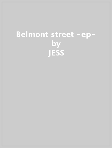 Belmont street -ep- - JESS & MATT
