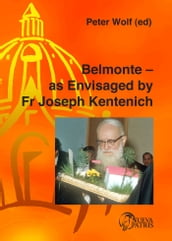 Belmonte as Envisaged by Fr Joseph Kentenich