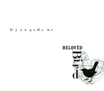 Beloved bird - Django Bates