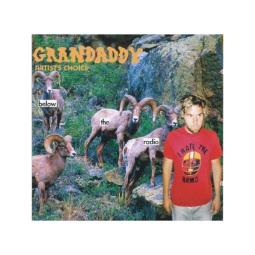 Below the radio - Grandaddy