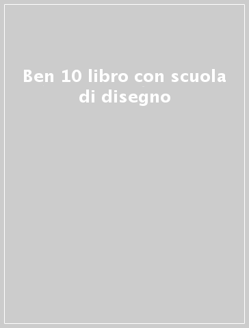 Ben 10 libro con scuola di disegno