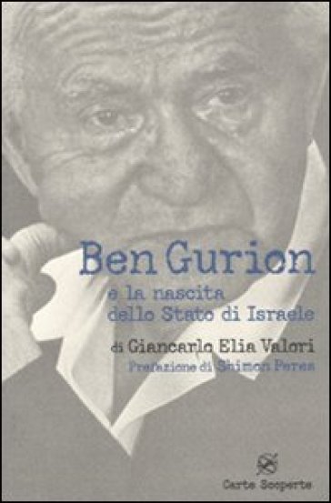 Ben Gurion e la nascita dello Stato di Israele - Giancarlo Elia Valori