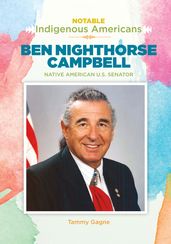 Ben Nighthorse Campbell: Native American U.S. Senator
