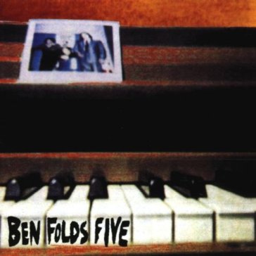 Ben folds five - BEN -FIVE FOLDS