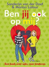 Ben jij ook op mij?