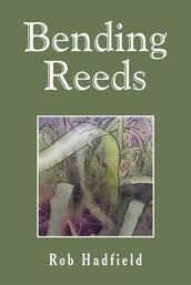 Bending Reeds