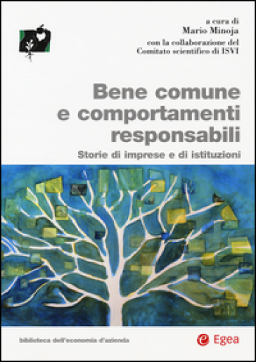 Bene comune e comportamenti responsabili. Storie di imprese e edi istituzioni