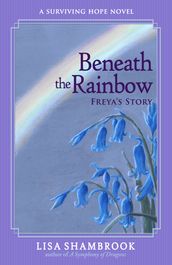 Beneath the Rainbow