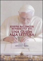 Benedetto XVI. Una guida alla lettura