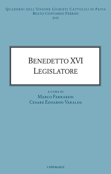 Benedetto XVI legislatore - AA.VV. Artisti Vari