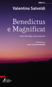 Benedictus e magnificat. Canti dell
