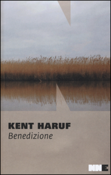 Benedizione. Trilogia della pianura. 3. - Kent Haruf
