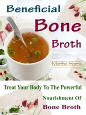 Beneficial Bone Broth