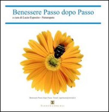 Benessere passo dopo passo. Naturopatia. Con CD Audio - Lucio Esposito