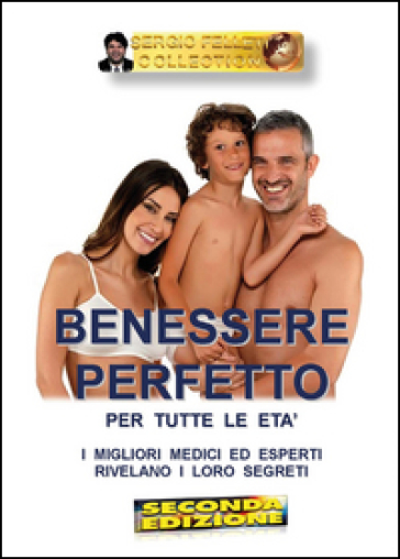Benessere perfetto - Sergio Felleti