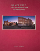 Benevento. I palazzi della prefettura e della provincia