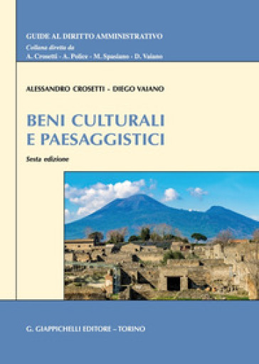 Beni culturali e paesaggistici - Alessandro Crosetti - Diego Vaiano