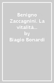 Benigno Zaccagnini. La vitalità interiore della fede